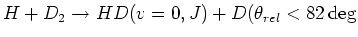 $H+D_2\to HD(v=0,J)+D (\theta_{rel}<82\deg$